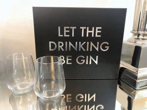 'Let the Drinking Be Gin' Sign